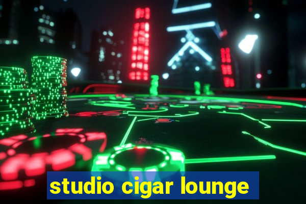 studio cigar lounge